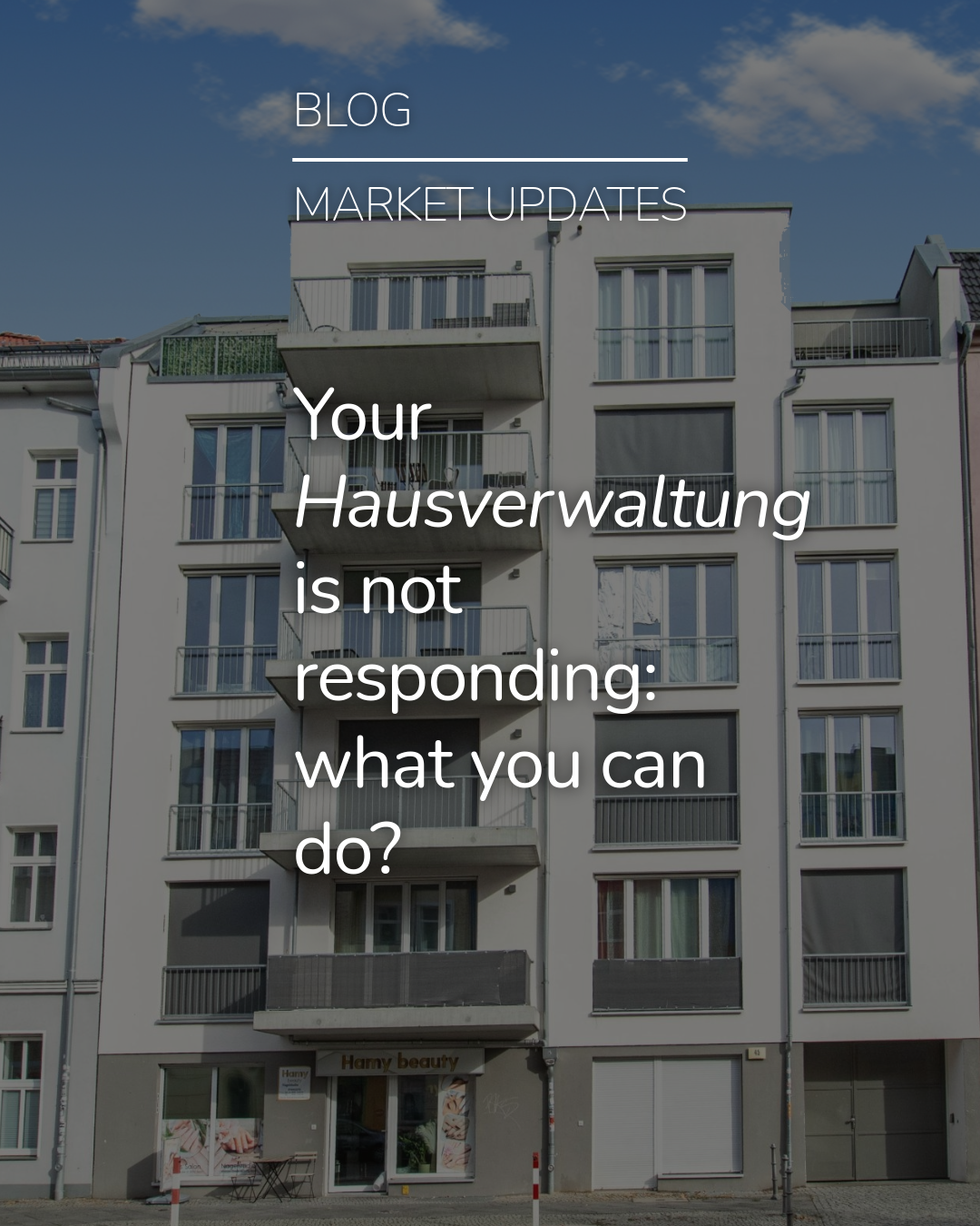 Your Hausverwaltung is not responding: what you can do?